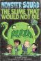 [Monster Squad 01] • Monster Squad 1 · the Slime That Would Not Die